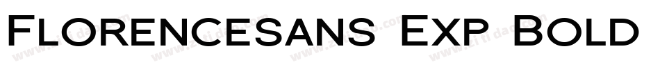 Florencesans Exp Bold Italic字体转换